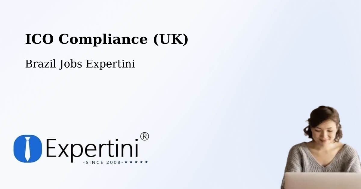 UK Data Protection & ICO Compliance – Tabatinga - Brazil Jobs Expertini