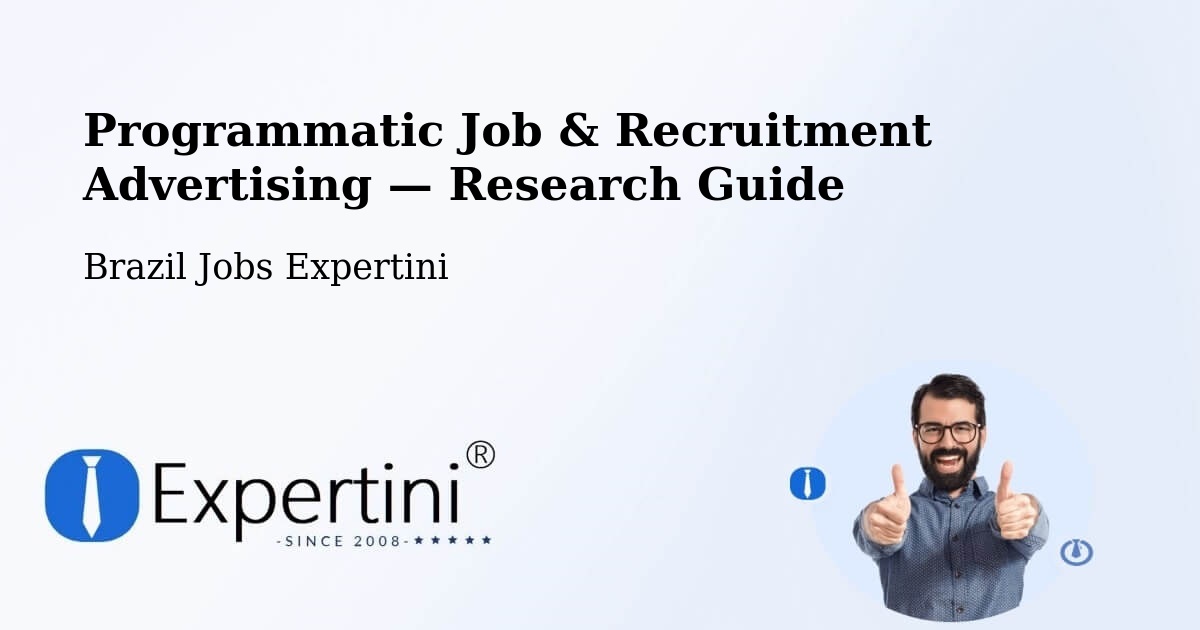 Programmatic Job & Recruitment Advertising — Research Guide – Tabatinga